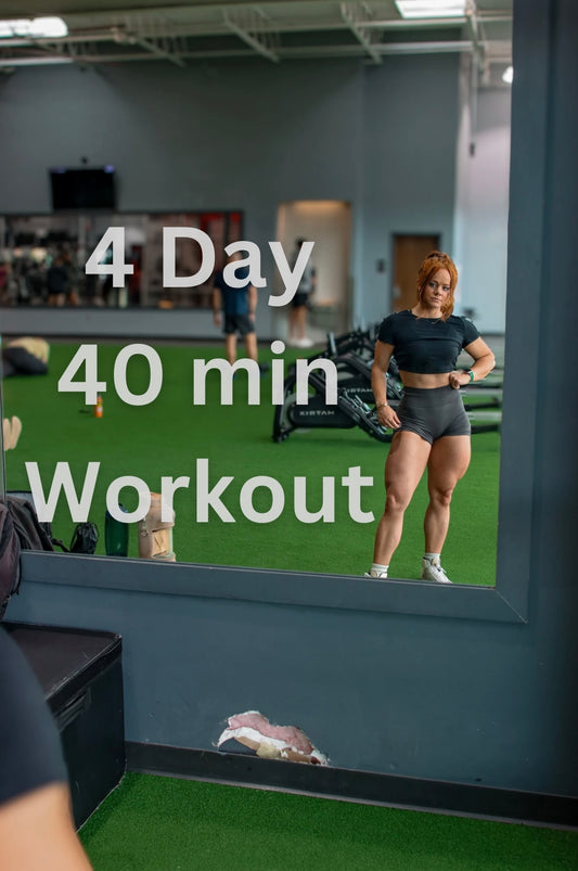 4 Day 40 min Workout